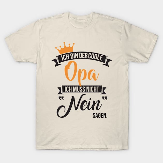 Ich bin der coole opa (2) T-Shirt by nektarinchen